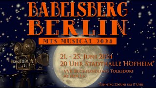 Babelsberg Berlin  MTS Musical 2024 Trailer [upl. by Unam54]