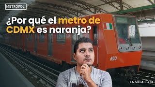 ¿Por qué el metro de CDMX es naranja [upl. by Bonita]