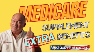 Medicare Supplement Plans With Extra Benefits [upl. by Airtemed]