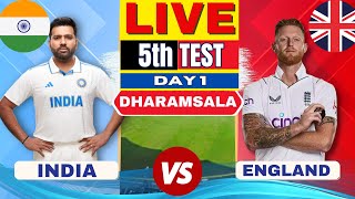 LIVE India vs England 5th Test Day 1 Live Score amp Commentary  IND vs ENG Live from Dharmshala [upl. by Schear]