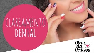 Clareamento Dental  DICAS DA DEDESSA [upl. by Yaras]