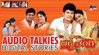 Anna Thangi  Kannada Audio Talkies  DrShivarajkumar  Radhika Kumaraswamy  Deepu  Hamsalekha [upl. by Jayme]