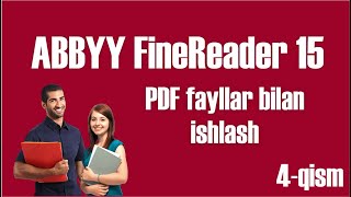 ABBYY FineReader 15 dasturi  Pdf fayllar bilan ishlash [upl. by Ahel]