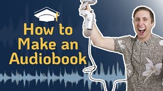 How to Make an Audiobook  Your Full Guide for Quality Audiobook Creation [upl. by Mabel]