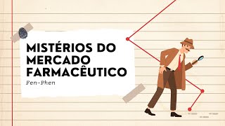 Mistérios do Mercado Farmacêutico Fen Phen [upl. by Ayhay]