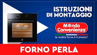 Istruzioni di montaggio Forno Perla  MONDO CONVENIENZA [upl. by Vaish]