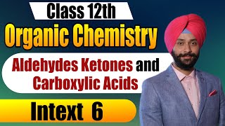 NCERT Solutions Class 12 Chemistry  Aldehydes Ketones amp Carboxylic Acids  Intext Q6 Explained [upl. by Ilil376]