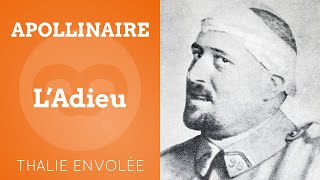 LAdieu  Guillaume Apollinaire  Thalie Envolée HD [upl. by Clemence]