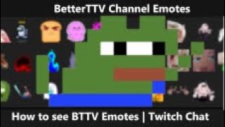 How to get BTTV Emotes  BTTV Extension for ViewersStreamers [upl. by Steven]