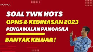 SOAL TWK CPNS amp KEDINASAN 2023 TERBARU  PENGAMALAN PANCASILA 🔴 PALING SERING KELUAR [upl. by Eldnek]