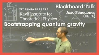 Bootstrapping quantum gravity ▸ Joao Penedones EPFL KITP [upl. by Corinna]