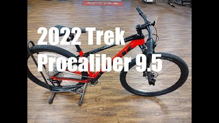 2022 Trek Procaliber 95 Walkaround with Actual Weight out of the box [upl. by Olive540]