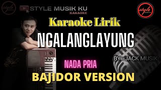 NGALANGLAYUNG HENDY RESTU  KARAOKE KOPLO BAJIDOR😍 nada pria [upl. by Hamaso]