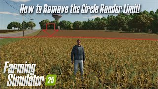 How to Remove the Circle Render Limit  Farming Simulator 25 [upl. by Bushore]