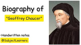 Biography of quotGeoffrey Chaucerquot  with all important dates amp works SubjectLearners [upl. by Atolrac]