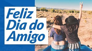 Feliz Dia do Amigo 2021 Mensagem de Amizade [upl. by Kai214]