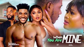 WHEN YOU ARE MINE CHIDI DIKE CHIOMA NWAOHA CHIKE DANIEL 2024 LATEST EXCLUSIVE NOLLYWOOD MOVIES [upl. by Donn365]