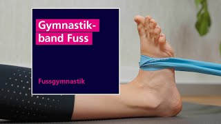 Gymnastikband Fuss  Übungen für die Füsse [upl. by Terry]