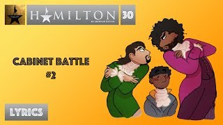 30 Hamilton  Cabinet Battle 2 VIDEO LYRICS [upl. by Lefty]