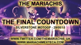 The Mariachis  The Final Countdown  Silverstone MotoGP  290815 [upl. by Airuam]