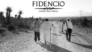 Fidencio nacido para servir [upl. by Thagard]