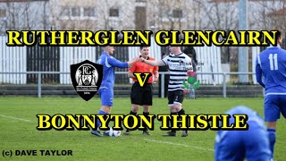 Rutherglen Glencairn v Bonnyton Thistle 29th January 2022 [upl. by Anelaf]