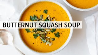 BUTTERNUT SQUASH SOUP  how to make roasted butternut squash soup [upl. by Suhpesoj]