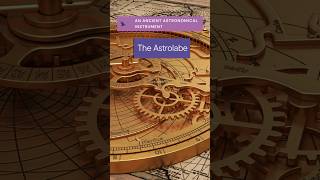 The Astrolabe An Ancient Astronomical Instrument [upl. by Elysha]