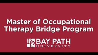 Master of Occupational Therapy Bridge Program Information Session at Bay Path University [upl. by Rehtnug]