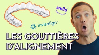 Les GOUTTIERES DALIGNEMENT DENTAIRE Invisalign Smile Direct ClubTout savoir sur lorthodontie [upl. by Kcirdec]