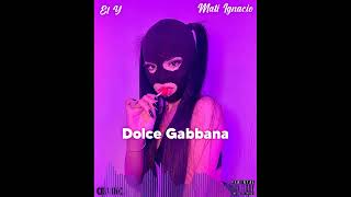 Dolce Gabbana feat matiignacio audio oficial [upl. by Heid]