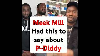 Meek Mill said this about Diddy 😯 diddy [upl. by Birch]