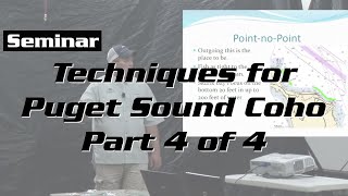 Techniques for Puget Sound Coho Part 4 of 4 [upl. by Aremus703]