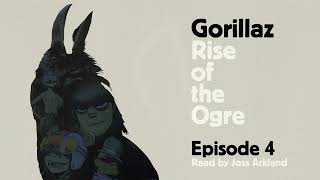 Gorillaz Rise of the Ogre Audiobook  Episode 4 [upl. by Elianore]