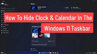 How to Hide the Clock amp Calendar In The Windows 11 Taskbar [upl. by Marillin]