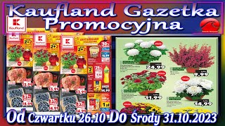 Kaufland Nowa Gazetka Od Czwartku 26102023 Promocje Okazje Tygodnia w Kauflandzie [upl. by Suez]