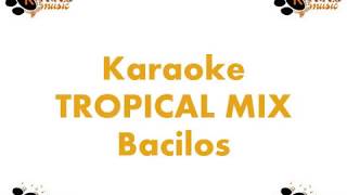 Karaoke Tropical Mix Bacilos [upl. by Rangel]