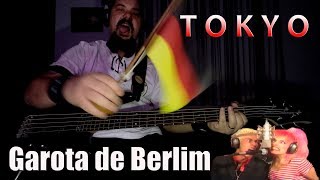 TOKYO  GAROTA DE BERLIM feat SUPLA amp NINA HAGEN BASS Cover [upl. by Aiden]