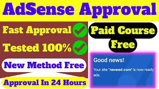 How To Get AdSense Approval 100 Working Method  AdSense Approval Paid Course For Free 🔥 [upl. by Jablon]