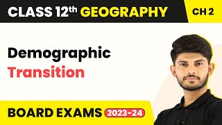 Demographic Transition  The World Population  Unit 2 Class 12 Geography 202324 [upl. by Livingstone]