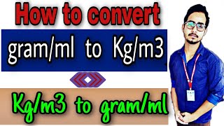 Unit conversion of Kgm3 to gml  How to convert gramml to Kgm3  Kgm3 to gml conversion [upl. by Eves]