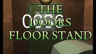 THE DOORS FLOOR STAND [upl. by Lirrad982]