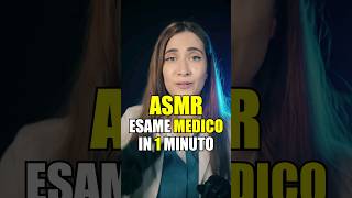 ASMR  Esame Medico in 1 Minuto [upl. by Enilatan]