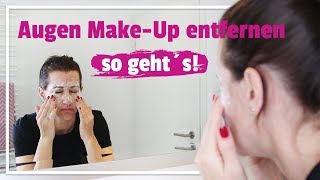 Wie richtig abschminken – Augen MakeUp entfernen so geht’s [upl. by Culberson]