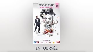 Eric Antoine ⎜Bandeannonce quotMagic Déliriumquot théâtre [upl. by Nivanod]