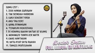 Full Album Kumpulan Lagu DJ Kentrung Dedek Intan Vol 1 Terbaru 2024 [upl. by Leifeste982]