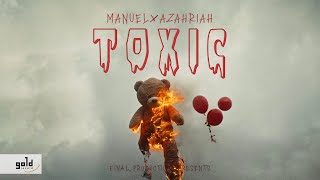 Manuel x Azahriah  Toxic  Official Music Video [upl. by Ahsiat594]