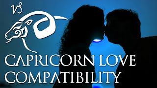 Capricorn Love Compatibility Capricorn Sign Compatibility Guide [upl. by Niarfe]