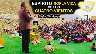 ESPÍRITU SOPLA VIDA DE LOS CUATRO VIENTOS  Poderosa Prédica 🔥  Pastor Elías Aguayo [upl. by Shuler]