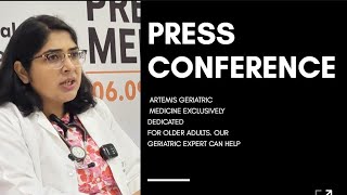 Press Conference Artemis Geriatric Medicine Exclusively Dedicated For Older Adults Geriatric Expert [upl. by Anaerdna]